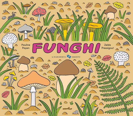 Funghi. Ediz. a colori - Pauline Payen - copertina