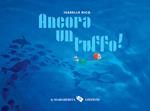 Ancora un tuffo! Ediz. illustrata