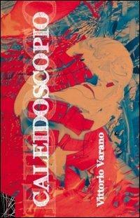 Caleidoscopio - Vittorio Varano - copertina