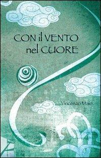 Con il vento nel cuore - Vincenzo Maio - copertina