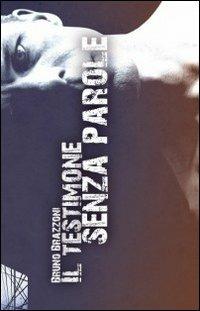 Il testimone... senza parole - Bruno Brazzoni - copertina