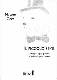 Il piccolo seme - Matteo Cera - copertina