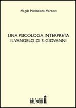 Una psicologa interpreta il Vangelo di S. Giovanni