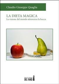 La dieta magica - Claudio G. Quaglia - ebook