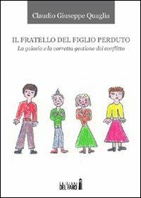 Il fratello del figlio perduto - Claudio G. Quaglia - copertina