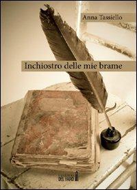 Inchiostro delle mie brame - Anna Tassiello - copertina