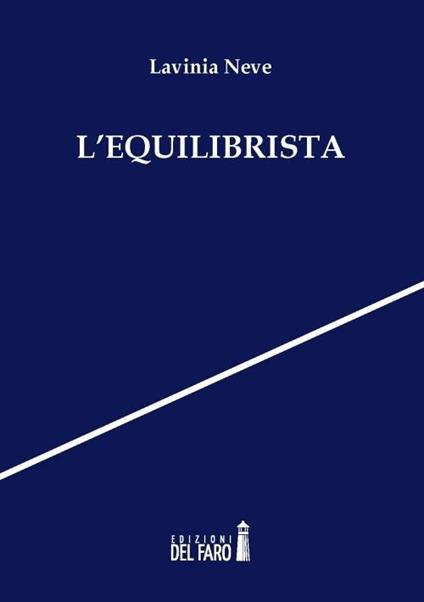 L'equilibrista - Lavinia Neve - copertina