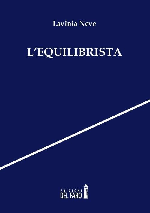 L'equilibrista - Lavinia Neve - copertina
