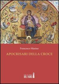 Apocrisari della croce - Francesco Marino - copertina