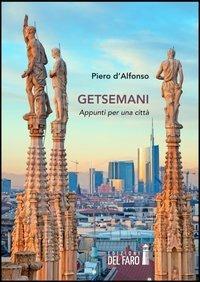 Getsemani. Appunti per una città - Piero D'Alfonso - copertina
