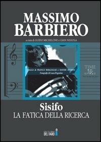 Sisifo, la fatica della ricerca - Massimo Barbiero - copertina