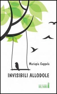 Invisibili allodole - Mariapia Coppola - copertina