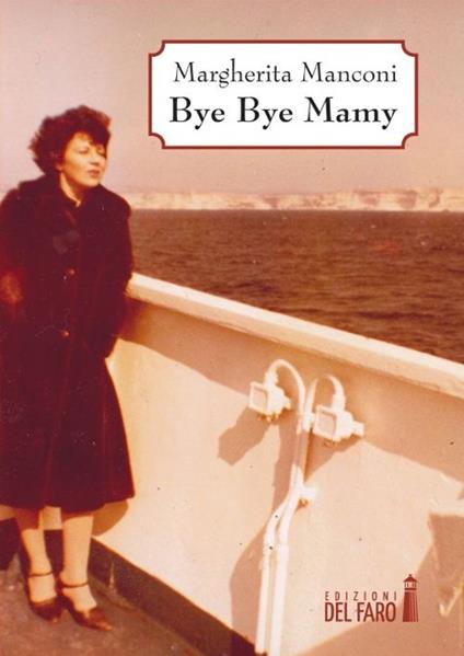Bye bye mamy - Margherita Manconi - copertina