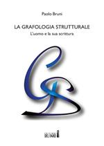 La grafologia strutturale. L'uomo e la sua scritura