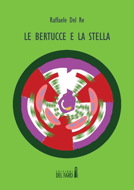 Le bertucce e la stella - Raffaele Del Re - copertina