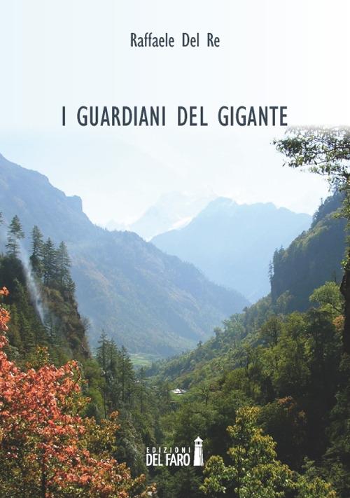 I guardiani del gigante - Raffaele Del Re - copertina