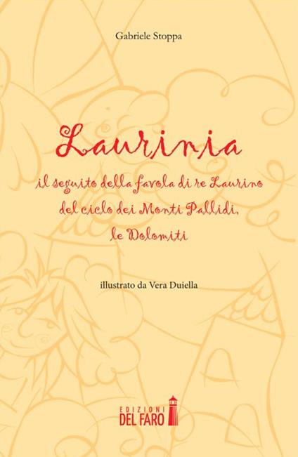 Laurinia, il seguito della favola di re Laurino del ciclo dei monti Pallidi, le Dolomiti - Gabriele Stoppa - copertina