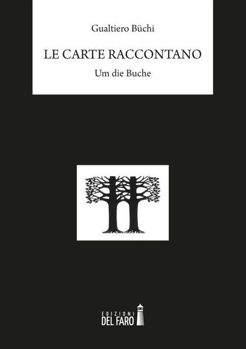 Le carte raccontano. Um die Buche - Gualtiero Büchi - copertina