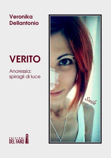 Verito. Anoressia: spiragli di luce - Veronika Dellantonio - copertina