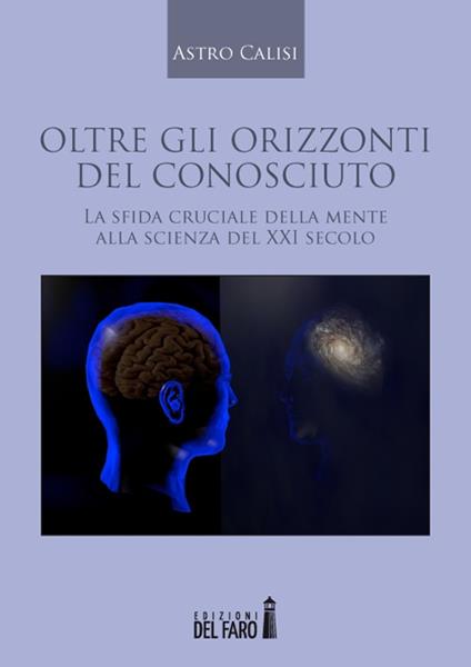 Oltre gli orizzonti del conosciuto - Astro Calisi - copertina