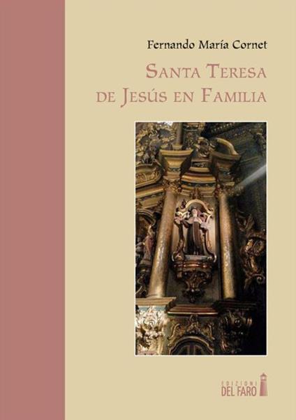 Santa Teresa de Jesús en familia - Fernand M. Cornet - copertina