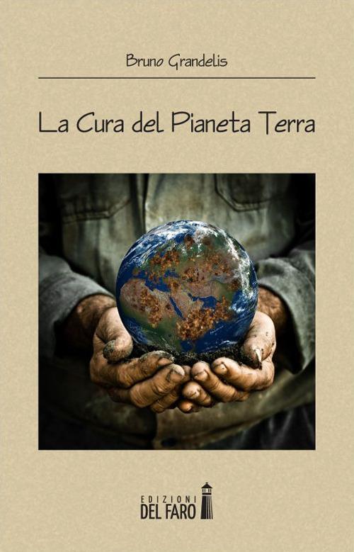 La cura del pianeta terra - Bruno Grandelis - copertina