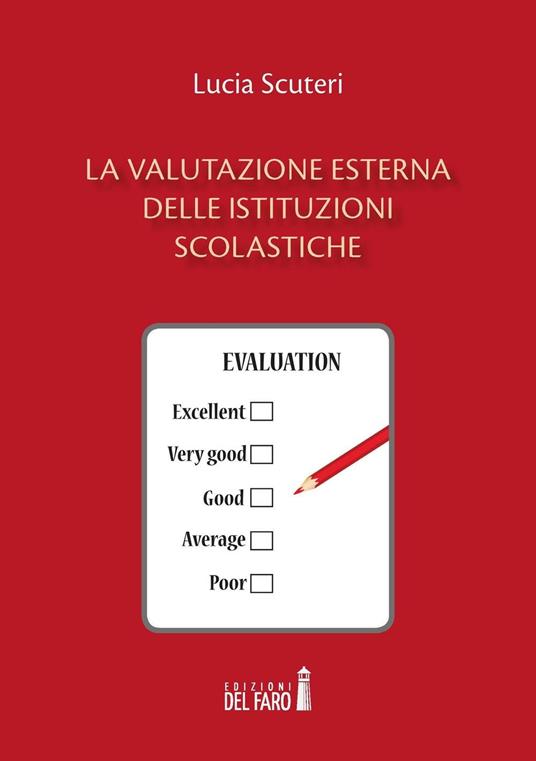 La valutazione esterna delle istituzioni scolastiche - Lucia Scuteri - copertina