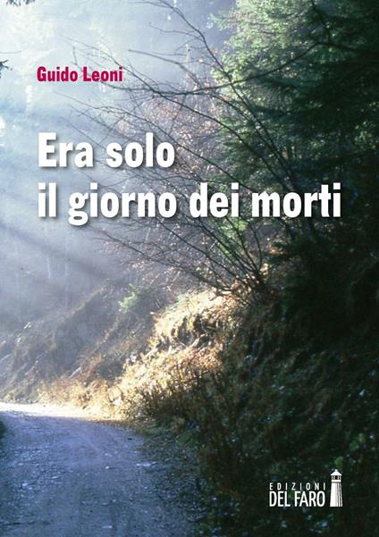 Era solo il giorno dei morti - Guido Leoni - copertina