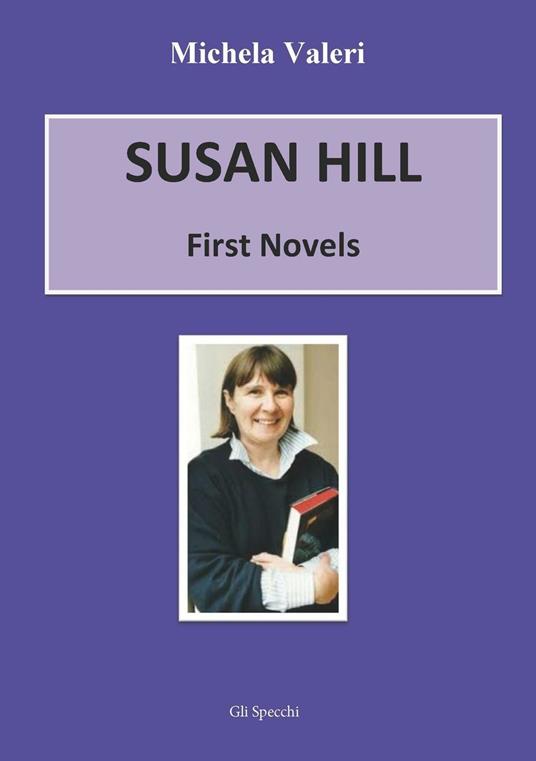 Susan Hill. First novells - Michela Valeri - copertina