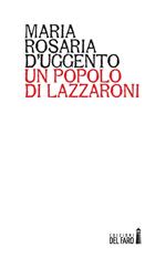 Un popolo di lazzaroni