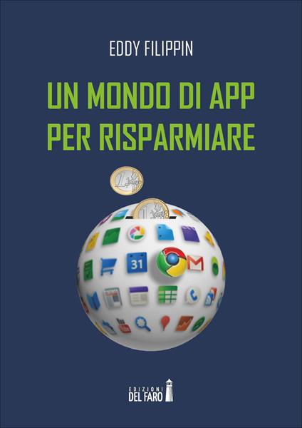 Un mondo di app per risparmiare - Eddy Filippin - copertina