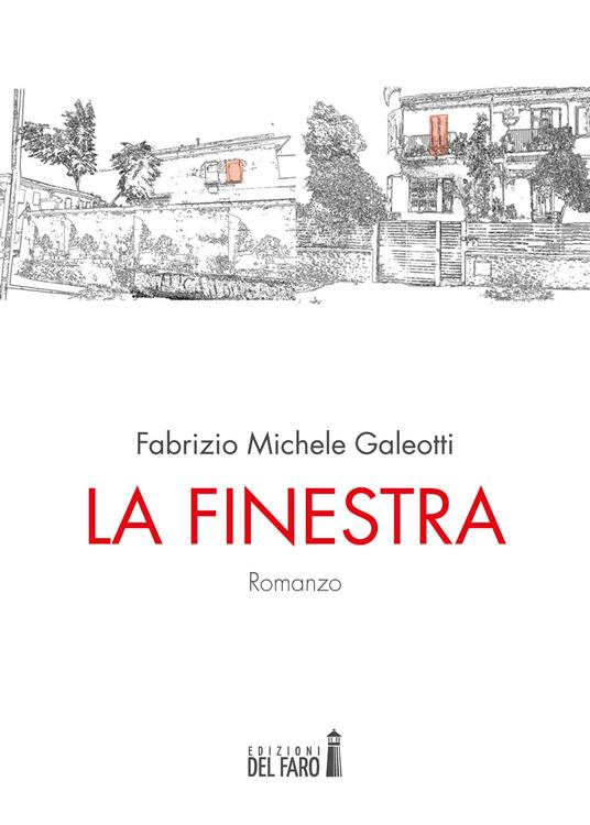 La finestra - Fabrizio Michele Galeotti - copertina