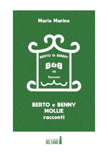 Berto & Benny. Mollie - Mario Marino - copertina