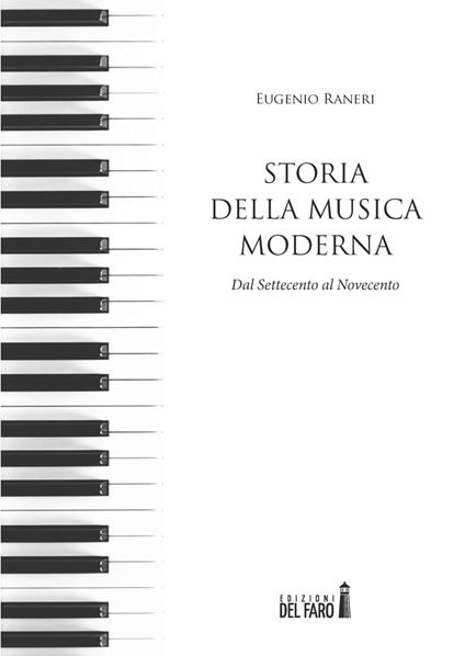 Storia della musica moderna. Dal Settecento al Novecento - Eugenio Raneri - copertina