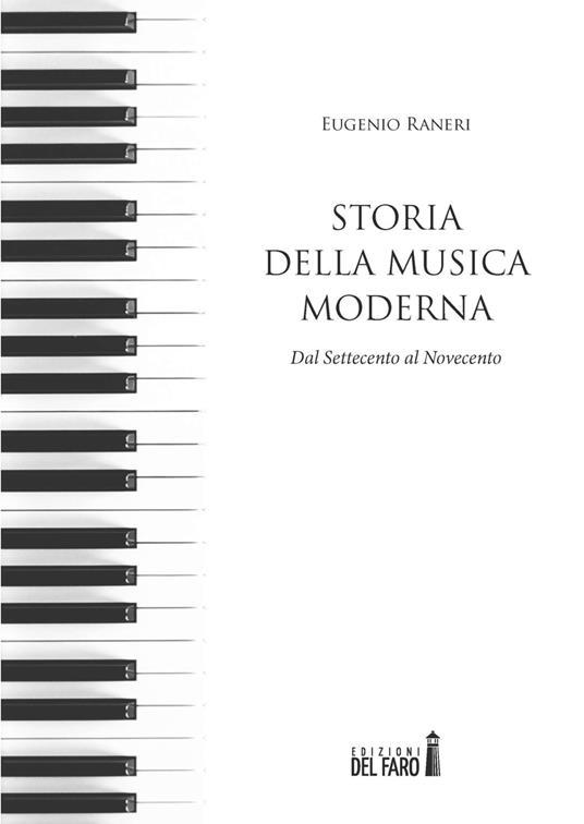 Storia della musica moderna. Dal Settecento al Novecento - Eugenio Raneri - copertina