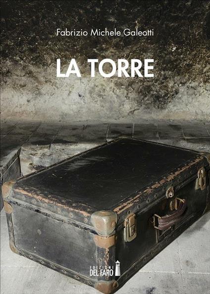 La torre - Fabrizio Michele Galeotti - ebook