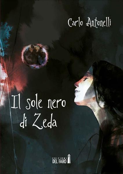 Il sole nero di Zeda - Carlo Antonelli - ebook