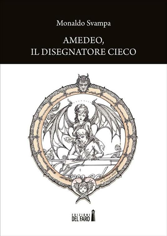 Amedeo, il disegnatore cieco - Monaldo Svampa - ebook