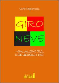 Giro neve - Carlo Migliavacca - copertina