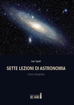 Sette lezioni di astronomia. Corso introduttivo