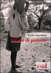 Strade di polvere - Paolo Agostinis - copertina