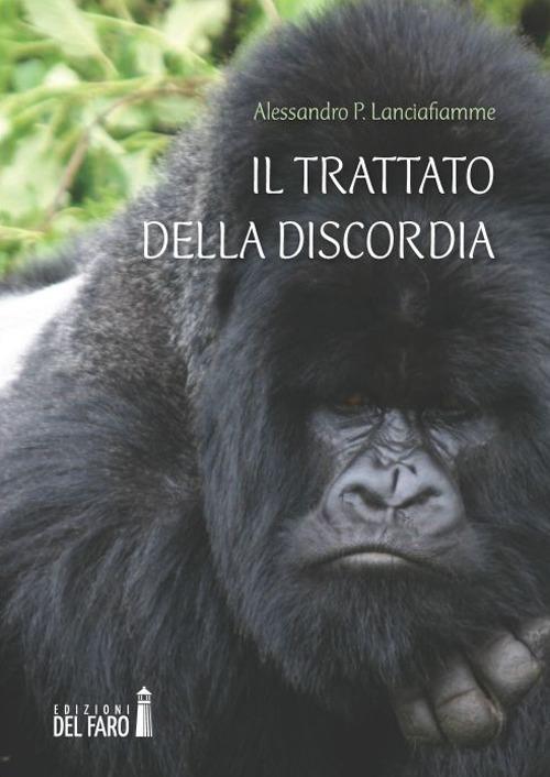 Il trattato della discordia - Alessandro P. Lanciafiamme - copertina