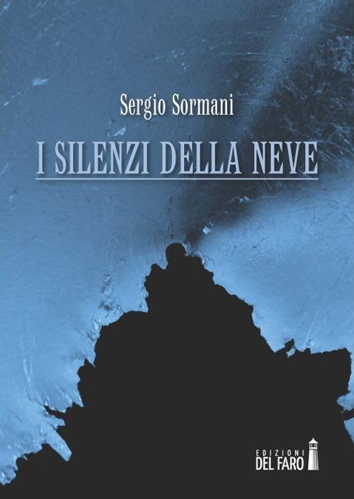 I silenzi della neve - Sergio Sormani - copertina
