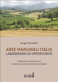 Aree marginali Italia. Laboratorio di opportunità - Sergio Porcellini - ebook