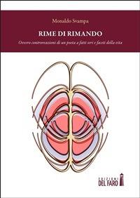 Rime di rimando. Ovvero controreazioni di un poeta a fatti seri e faceti della vita - Monaldo Svampa - ebook