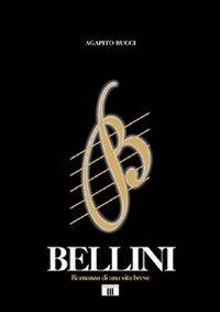 Bellini. Romanzo di una vita breve - Agapito Bucci - copertina