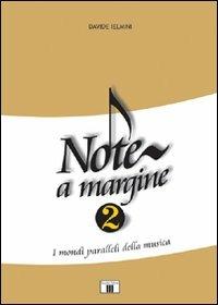 Note a margine 2. I mondi paralleli della musica - Davide Ielmini - copertina