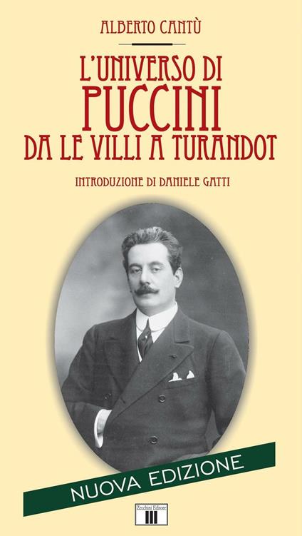 L'universo di Puccini da «Le Villi» a «Turandot» - Alberto Cantù - copertina