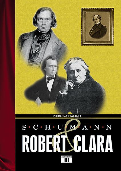 Schumann. Robert & Clara - Piero Rattalino - copertina