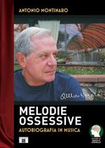 Melodie ossessive. Autobiografia in musica
